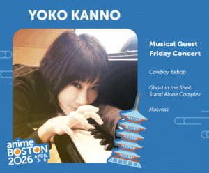 YOKO KANNO SEATBELTS at Anime Boston 2026